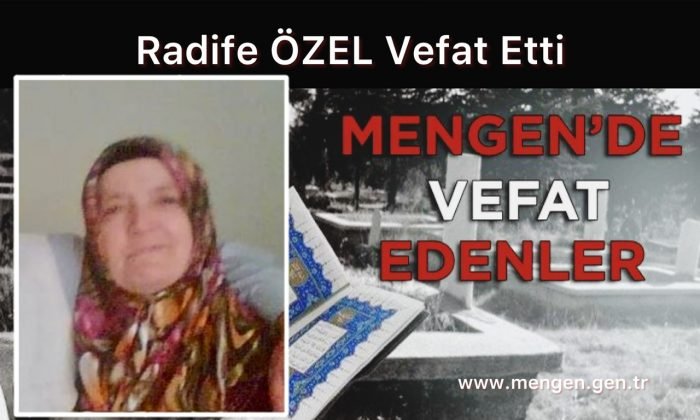 Radife ÖZEL Vefat Etti