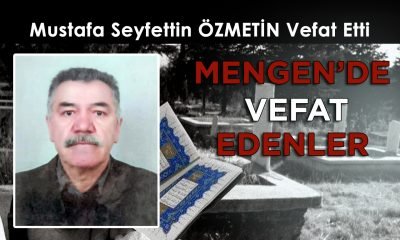 Mustafa Seyfettin ÖZMETİN Vefat Etti
