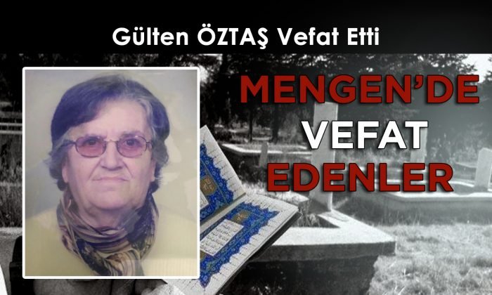 Gülten ÖZTAŞ Vefat Etti