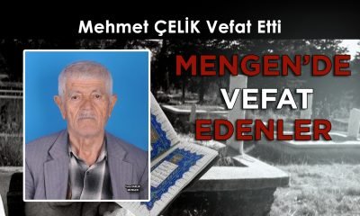 Mehmet ÇELİK Vefat Etti