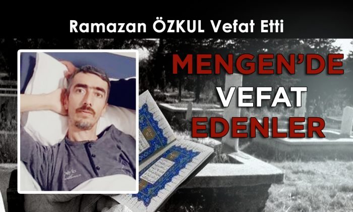 Ramazan ÖZKUL Vefat Etti