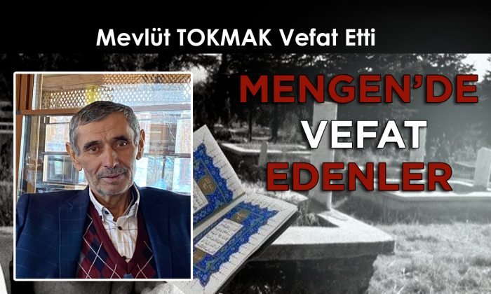 Mevlüt TOKMAK Vefat Etti