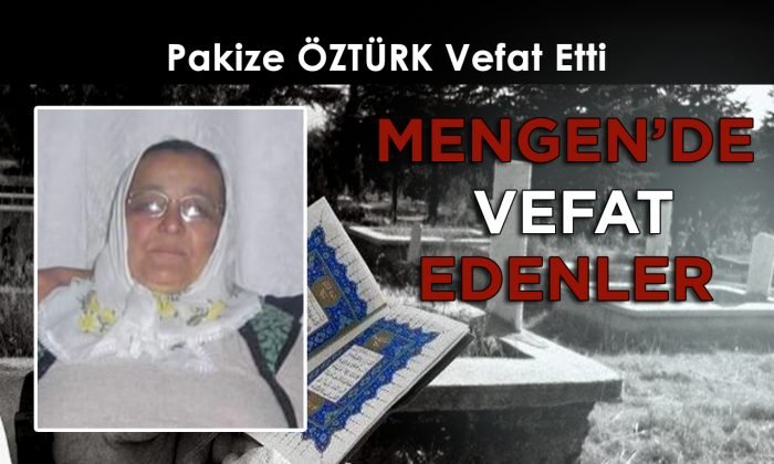 Pakize ÖZTÜRK Vefat Etti