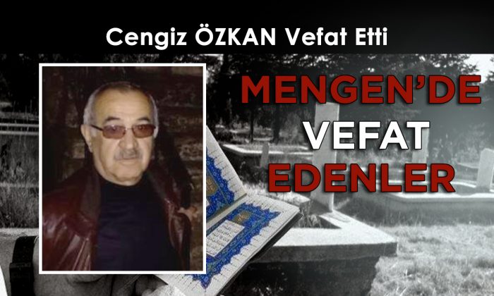 Cengiz ÖZKAN Vefat Etti
