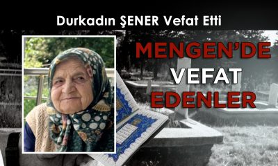 Durkadın ŞENER Vefat Etti