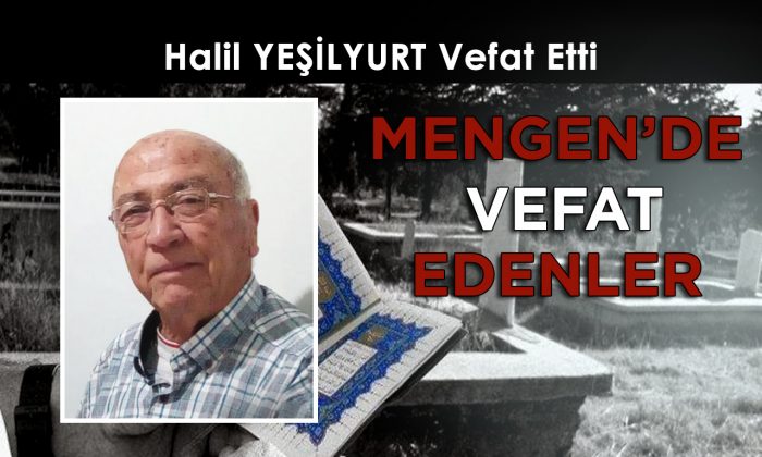 Halil YEŞİLYURT Vefat Etti