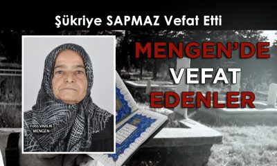 Şükriye SAPMAZ Vefat Etti