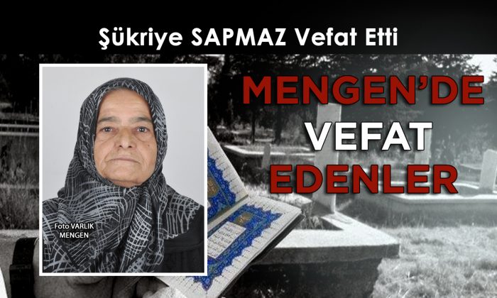Şükriye SAPMAZ Vefat Etti