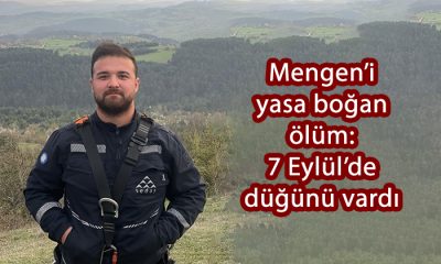 Mengen’i yasa boğan ölüm: 7 Eylül’de düğünü vardı