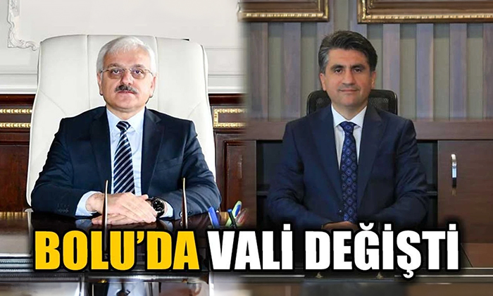 Bolu’ya yeni vali ataması yapıldı