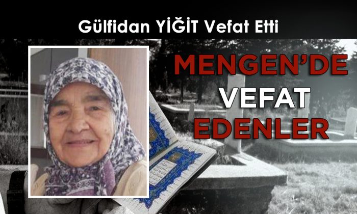 Gülfidan YİĞİT Vefat Etti