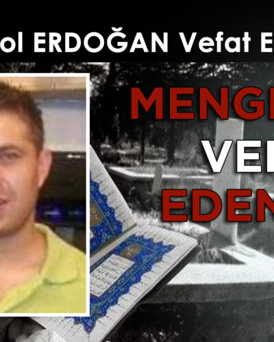 Erol ERDOĞAN Vefat Etti
