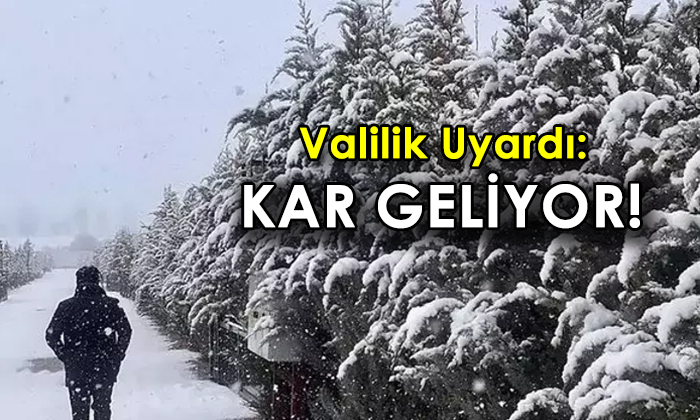 Valilikten uyarı: Hafta sonu kar geliyor