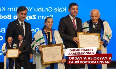 Önemli isimlere akademik onur Okyay ve Oksay’a Fahri Doktora unvanı verildi