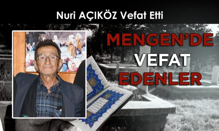 Nuri AÇIKÖZ vefat etti