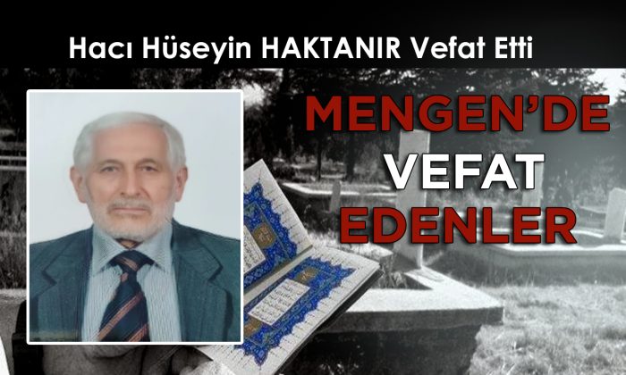 Hacı Hüseyin HAKTANIR Vefat Etti