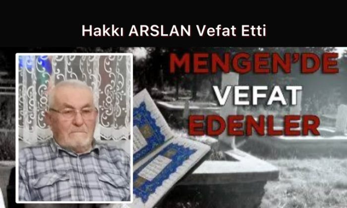 Hakkı ARSLAN Vefat Etti