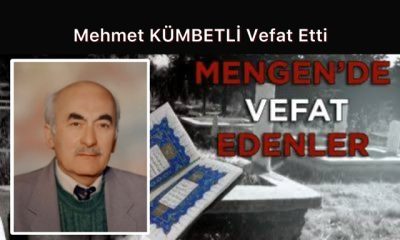 Mehmet KÜMBETLİ Vefat Etti