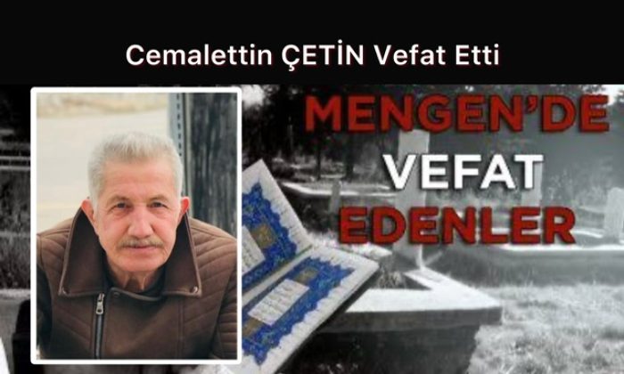 Cemalettin ÇETİN Vefat Etti