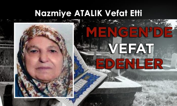 Nazmiye ATALIK Vefat Etti