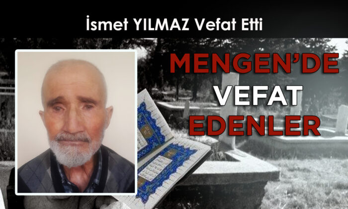 İsmet YILMAZ Vefat Etti