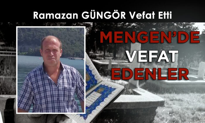 Ramazan GÜNGÖR Vefat Etti