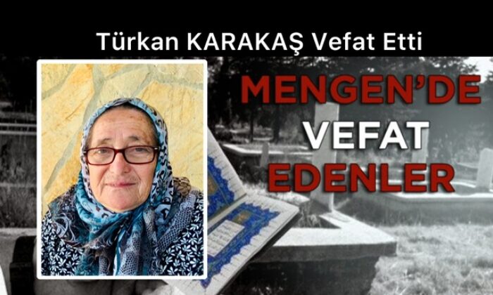 Türkan KARAKAŞ Vefat Etti