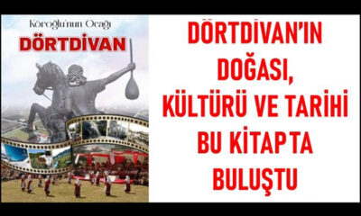 Köroğlu’nun Ocağı: Dörtdivan! Kitabı Çıktı