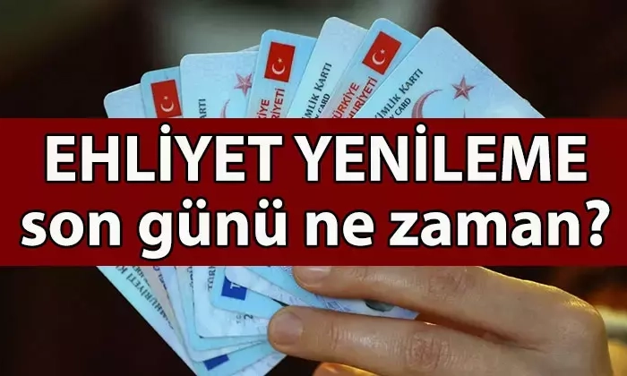 Ehliyette Son Tarih: 31 Temmuz 2025
