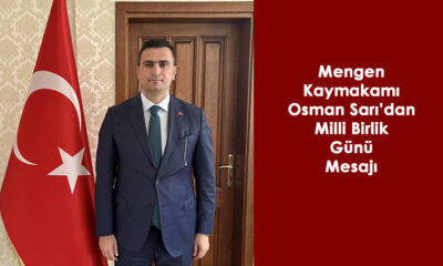 Kaymakam Osman SARI’dan Milli Birlik Günü Mesajı