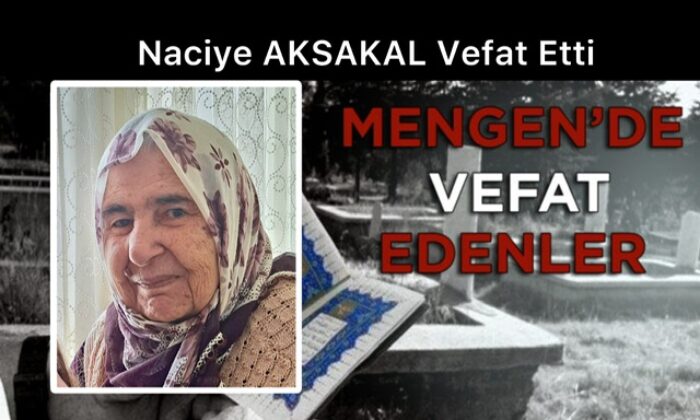 Naciye AKSAKAL Vefat Etti