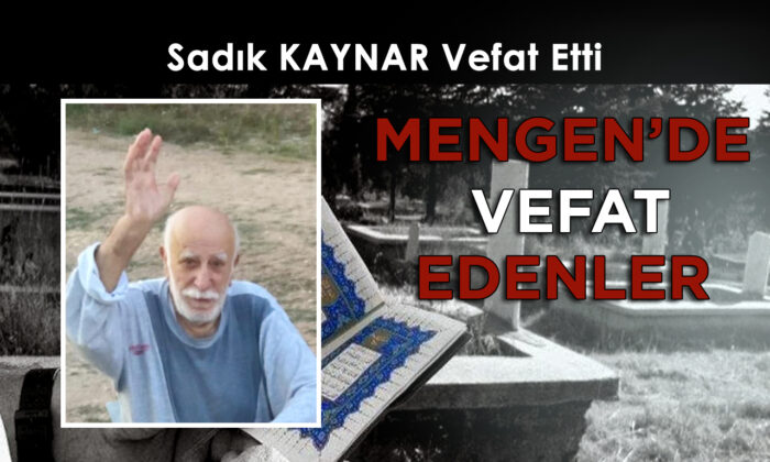 Sadık KAYNAR Vefat Etti