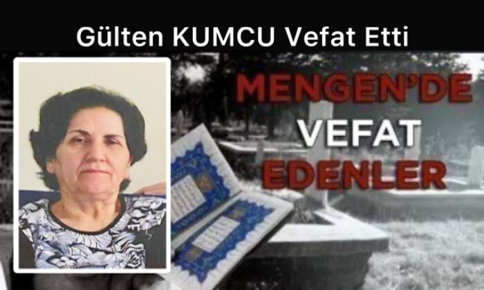 Gülten KUMCU Vefat Etti