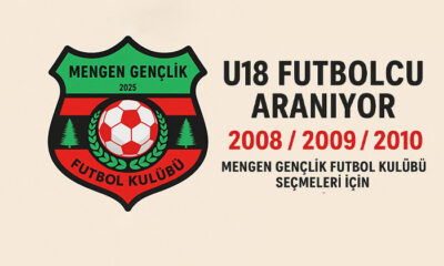 Mengen Gençlik Futbol Kulübü U18 Futbolcu Seçmeleri Başlıyor