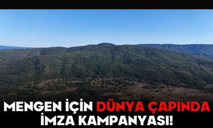 MENGEN İÇİN DÜNYA ÇAPINDA İMZA KAMPANYASI