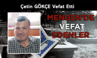 Çetin GÖKÇE Vefat Etti