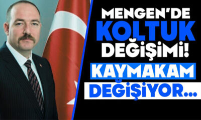 Mengen’de koltuk değişimi! Kaymakam değişiyor