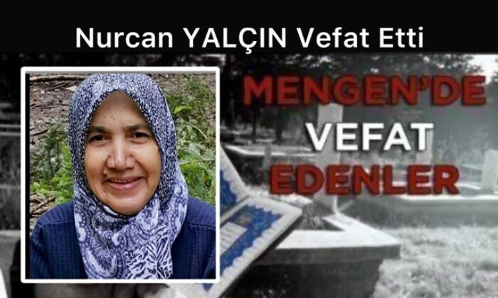 Nurcan YALÇIN Vefat Etti