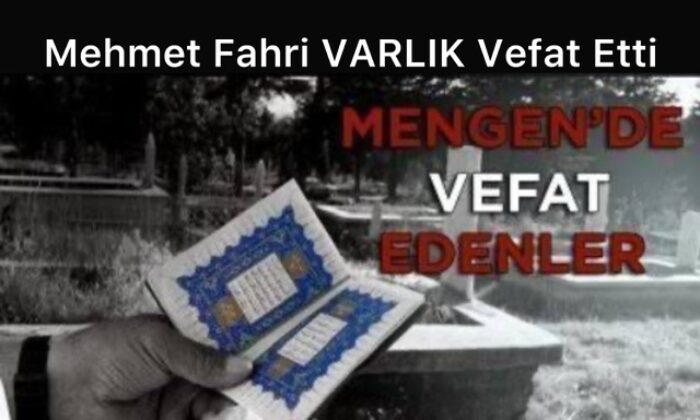 Mehmet Fahri VARLIK Vefat Etti