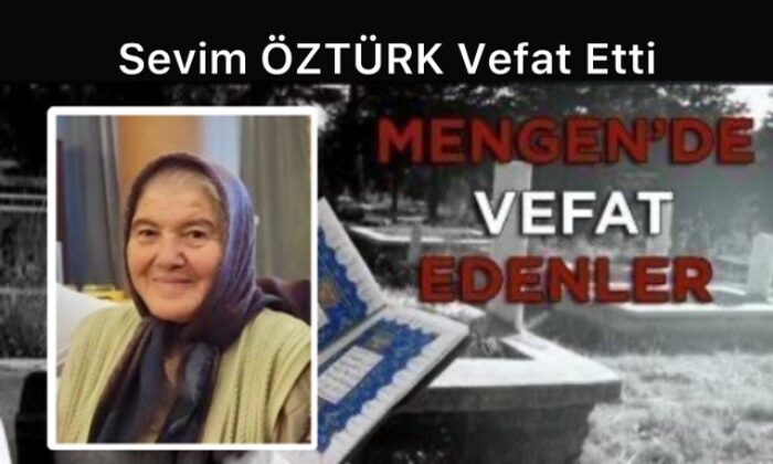 Sevim ÖZTÜRK Vefat Etti