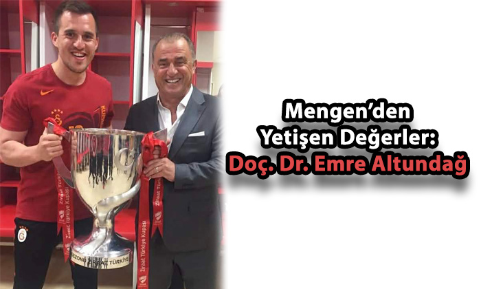 Mengen’den Yetişen Değerler: Doç. Dr. Emre Altundağ