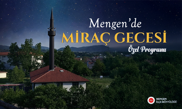 Mengen’de Miraç Kandili Özel Programı düzenlenecek
