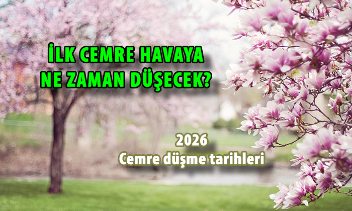 İlk cemre havaya ne zaman düşecek? 2026 cemre düşme tarihleri