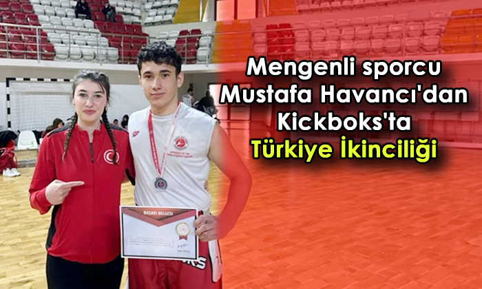 Mengenli sporcu Mustafa Havancı’dan Kick Boks’ta Türkiye İkinciliği