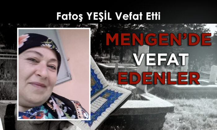 Fatoş YEŞİL Vefat Etti