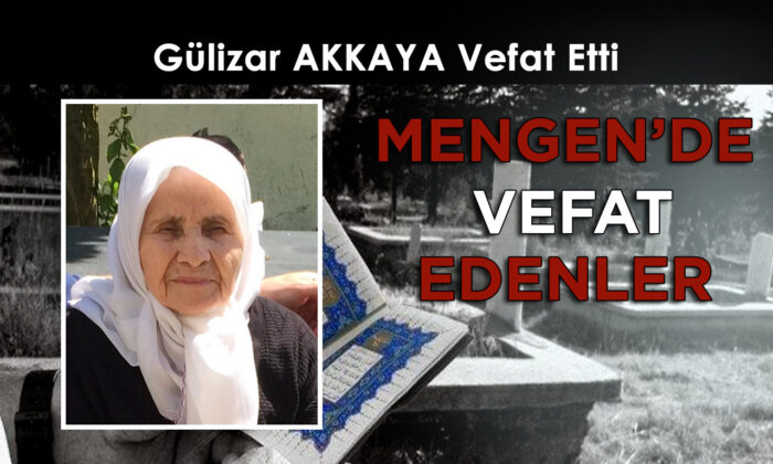Gülizar AKKAYA Vefat Etti