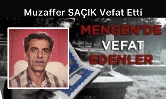 Muzaffer SAÇIK Vefat Etti