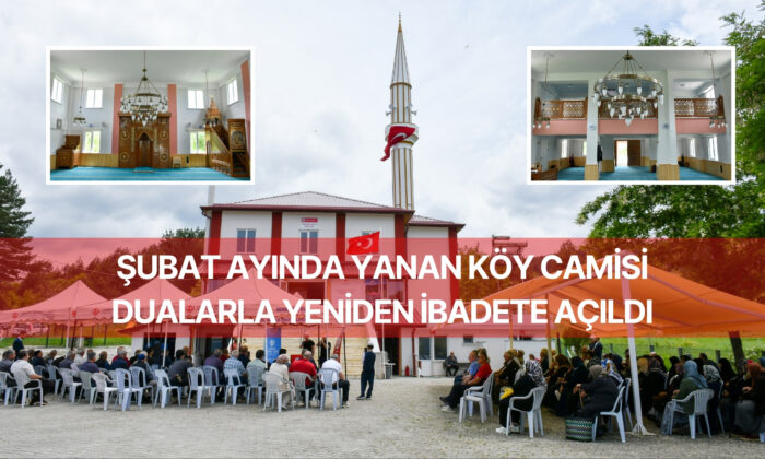 Şubat Ayında Yanan Köy Camisi Dualarla Yeniden İbadete Açıldı