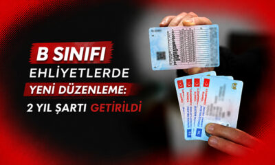 B sınıfı ehliyetlerde yeni düzenleme: 2 yıl şartı getirildi