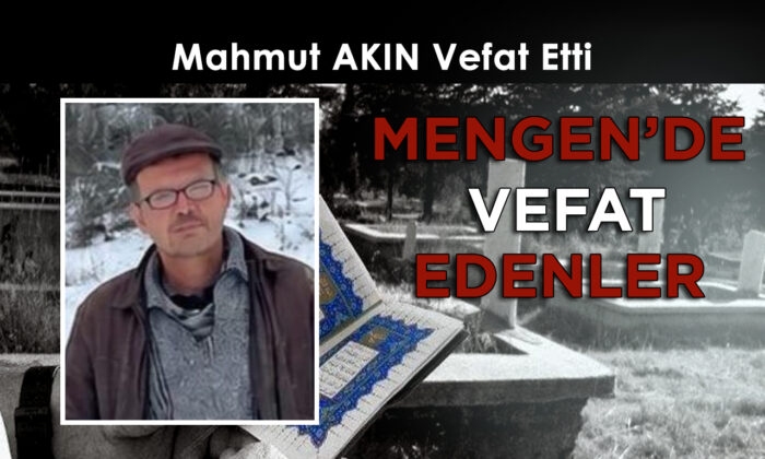 Mahmut AKIN Vefat Etti